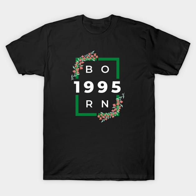 born in 1995 T-Shirt by teehood